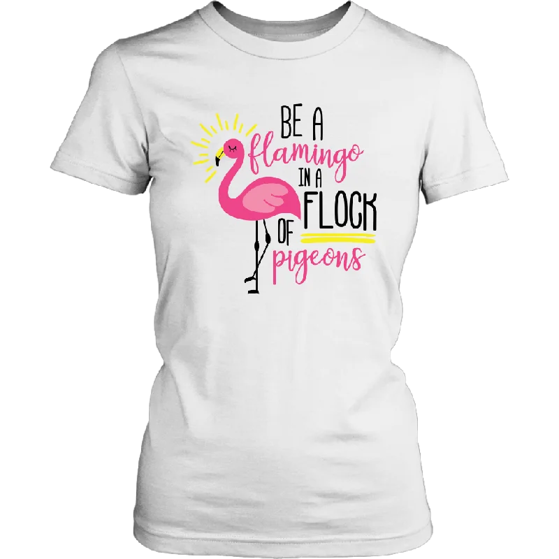 men’s red T-shirts -Be a Flamingo in a Flock of Pigeons Short Sleeve Women's T-Shirt