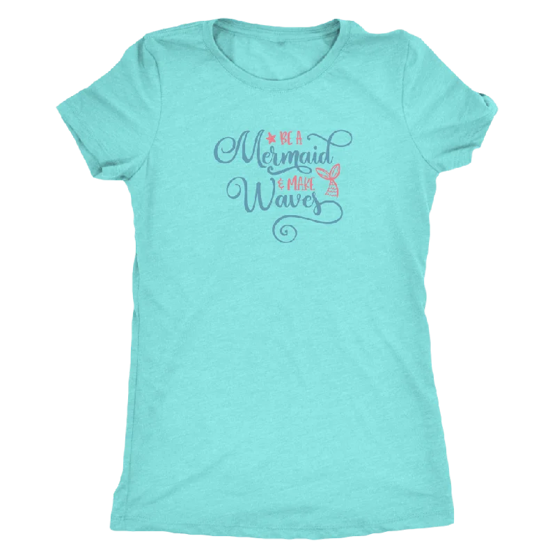 pocket black T-shirts -Be a Mermaid and Make Waves Women's T-shirt