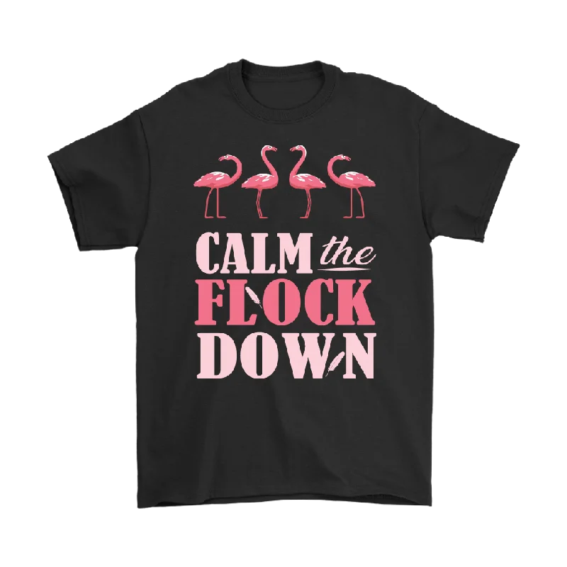 blue grey T-shirts -CALM the FLOCK DOWN Unisex T-Shirt