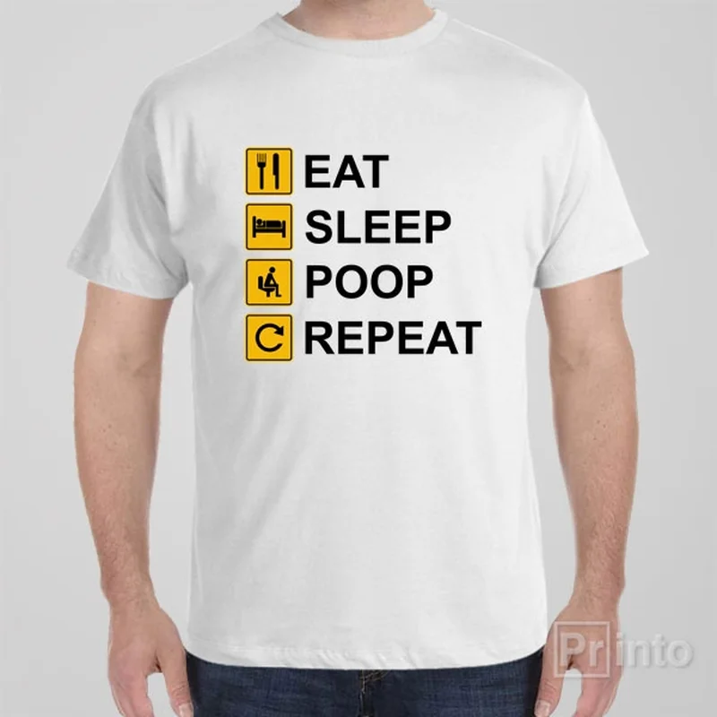 party beige T-shirts -Eat Sleep Poop Repeat - T-shirt