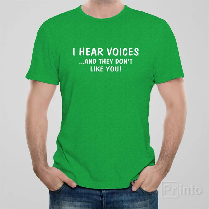 organic white T-shirts -I hear voices... And they don't like you! - T-shirt