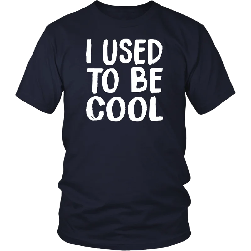 stylish orange T-shirts -I USED TO BE COOL, Unisex T-Shirt