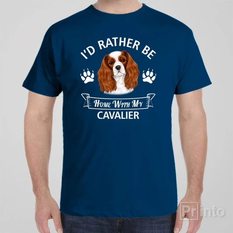 bright maroon T-shirts -I'd rather stay home with my Cavalier - T-shirt