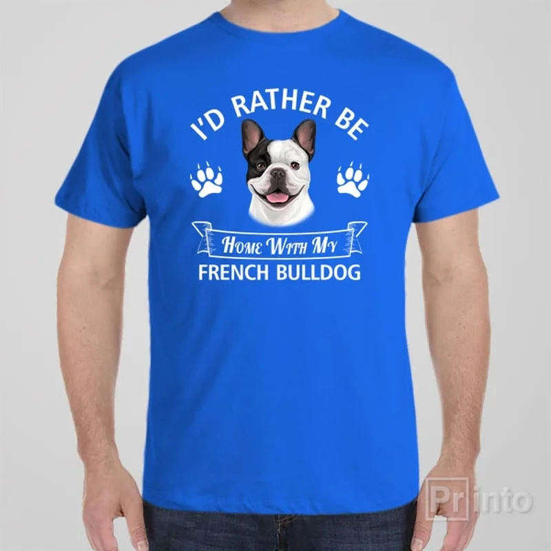 men’s beige T-shirts -I'd rather stay home with my French Bulldog - T-shirt