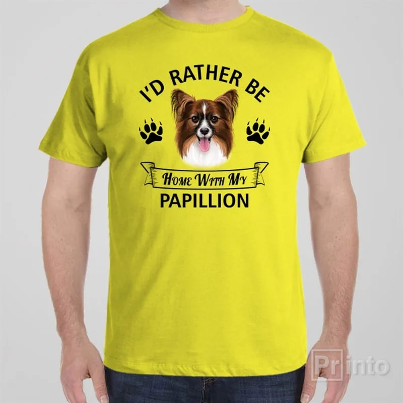 funny teal T-shirts -I'd rather stay home with my Papillion - T-shirt