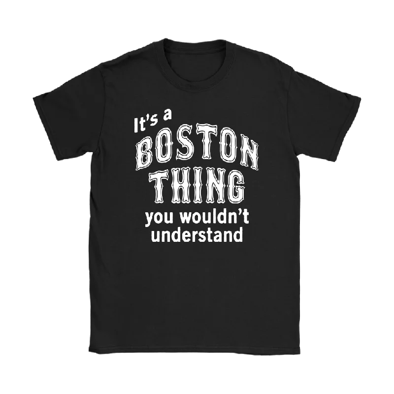 graphic pink T-shirts -IT'S A BOSTON THING Women's T-Shirt