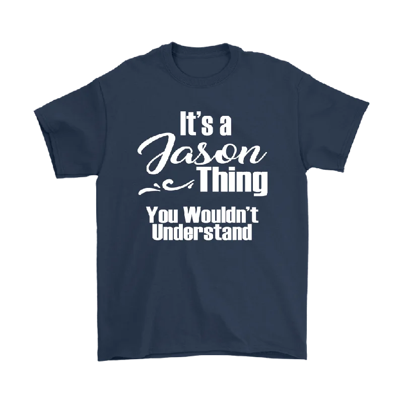 team blue T-shirts -IT'S A JASON THING. YOU WOULDN'T UNDERSTAND. Unisex T-Shirt