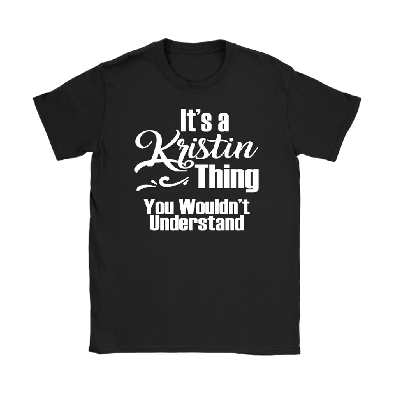 tie-dye beige T-shirts -IT'S A KRISTIN THING. YOU WOULDN'T UNDERSTAND. Women's T-Shirt