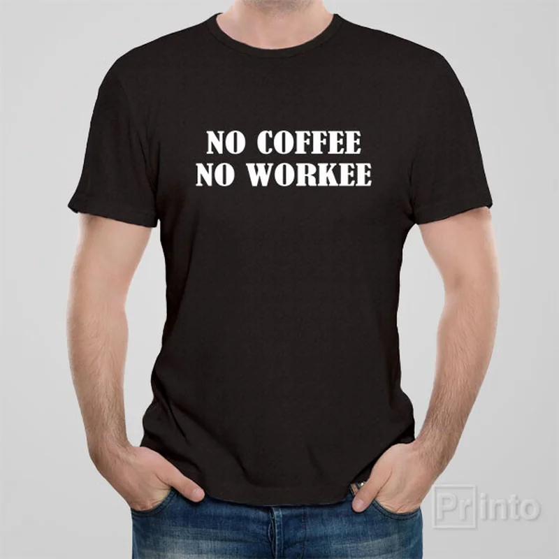 neon white T-shirts -No coffee - no workee - T-shirt