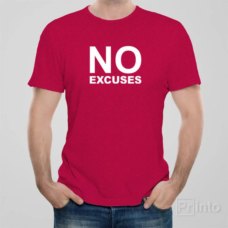 bright blue T-shirts -No Excuses - T-shirt